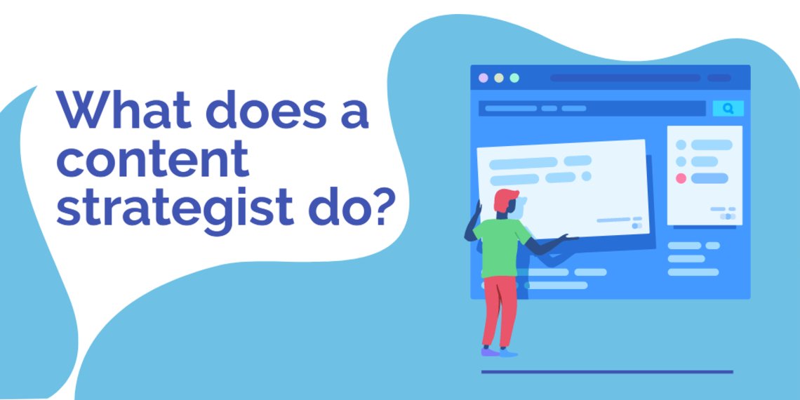 What does a content strategist do?